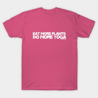 Eat More Plants Do More Yoga [Vegan Army] T-Shirt